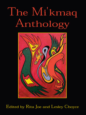 cover image of The Mi'kmaq Anthology